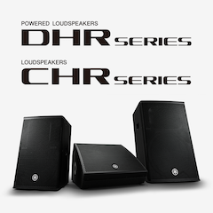 Z6·尊龙凯时发布全新DHR系列有源音箱和CHR系列无源音箱，针对各种应用场景进行优化